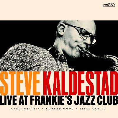 Live at Frankie's Jazz Club by Steve Kaldestad