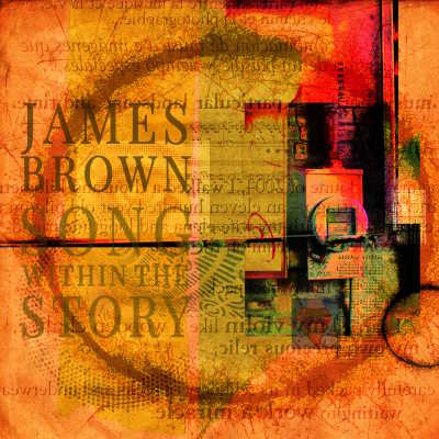 Song Within the Story by James Brown