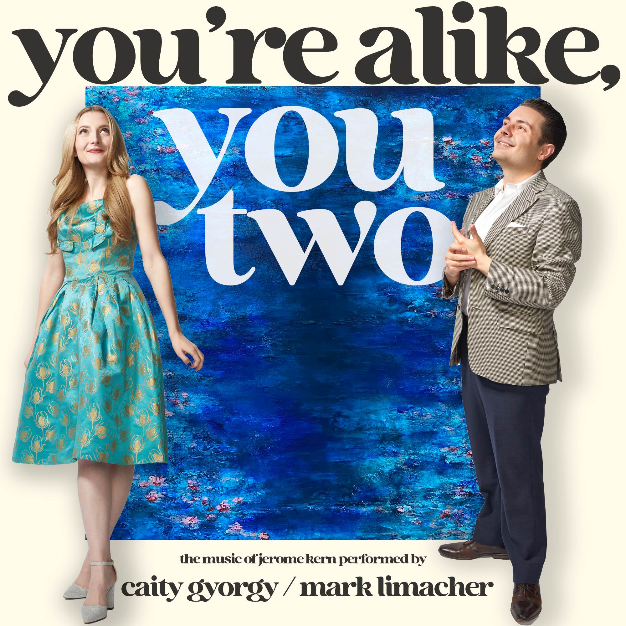 Caity Gyorgy & Mark Limacher - You're Alike, You Two cover